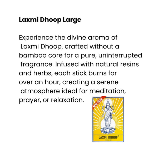 Laxmi Dhoop Sticks Large contains 8 thick, core-free dhoop sticks