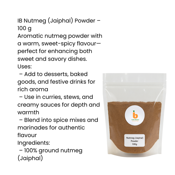 IB Nutmeg (Jaiphal) Powder 100g – Aromatic & Authentic Spice