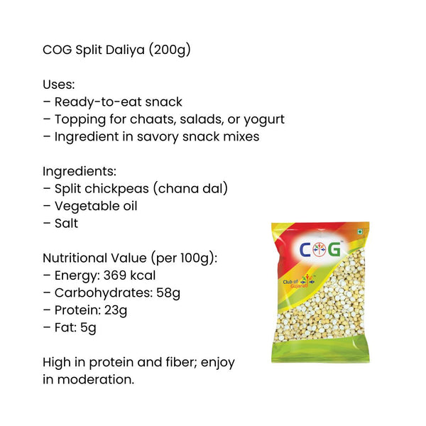 COG Split Daliya 200g | Premium Fried Chana Dal|BB:20.MAY.2027