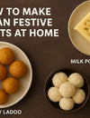 How to Make Indian Festive Sweets at Home