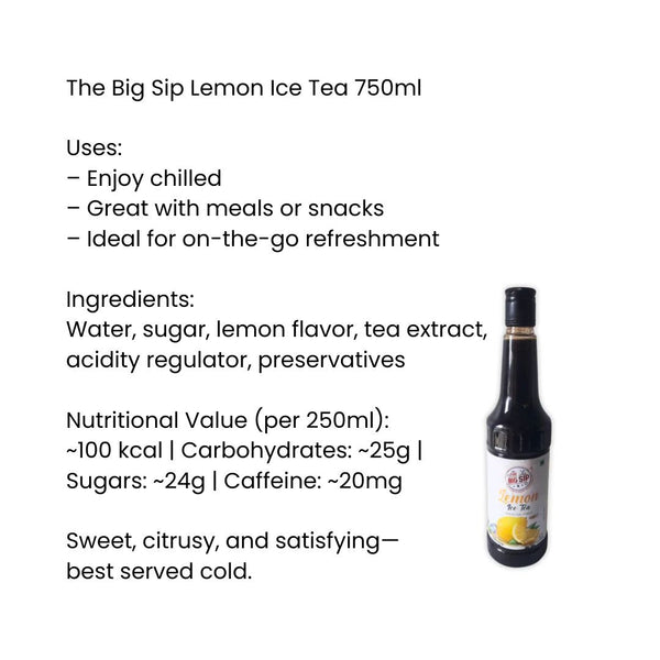 The Big Sip Lemon Ice Tea 750ml |BB:14.AUG.2025