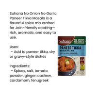 Suhana No Onion No Garlic Paneer Tikka Masala Mix | 50g