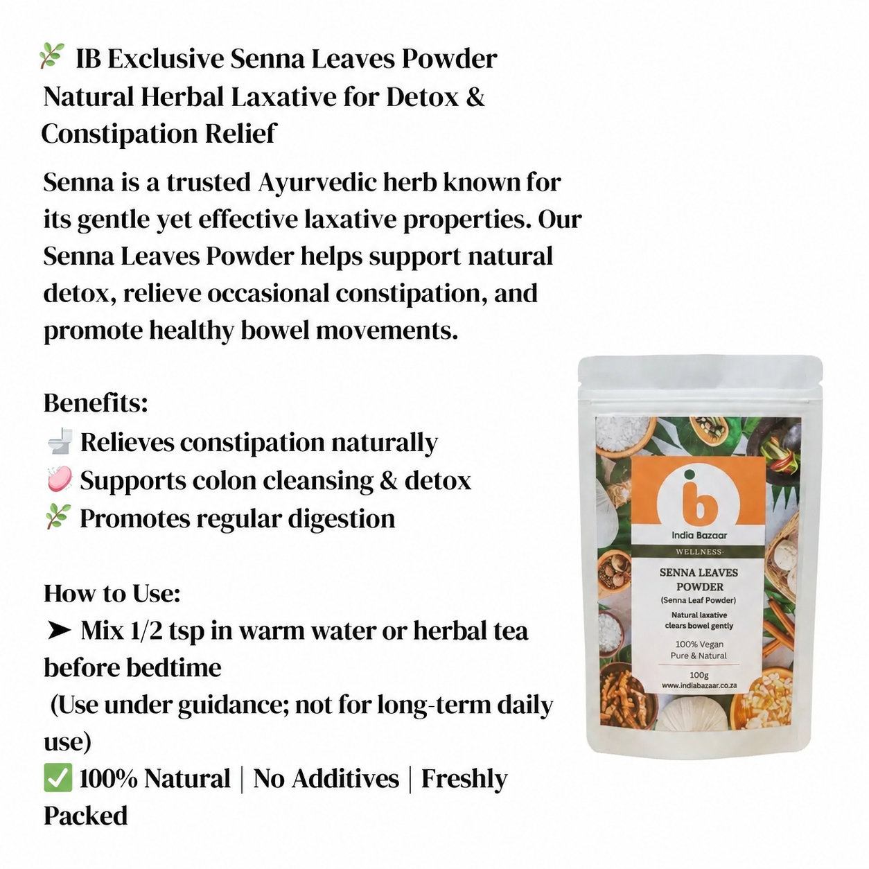 IB Wellness Senna Leaves Powder Natural Herbal Laxative (Sanay Patti Powder) | 100g - Cleansing Daily Herbal Supplement for Overnight Constipation Relief, Bowel Detox & Digestion | South Africa | India Bazaar
