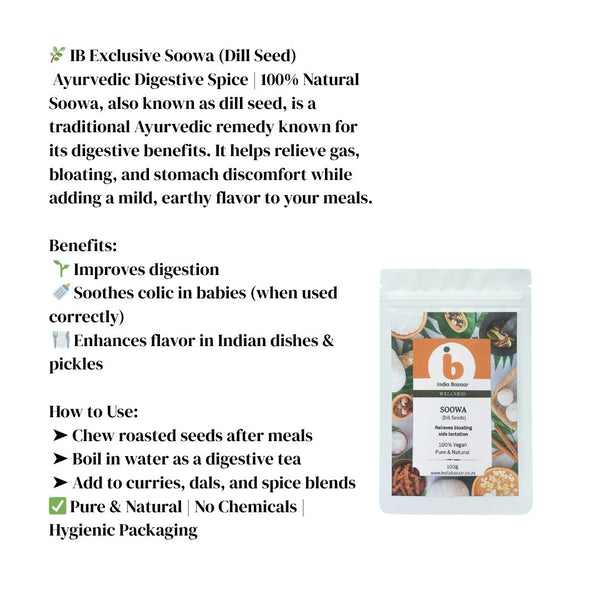 IB Exclusive Soowa (Dill Seed) – Ayurvedic Digestive Spice & Herbal Remedy | 100% Natural|BB:26.JUN.2026